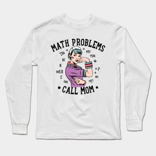 Math problem call mom Long Sleeve T-Shirt